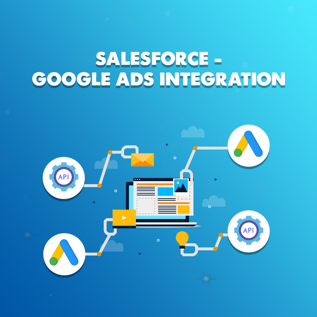 Salesforce Google Ads Integration - Sweet Potato Tec