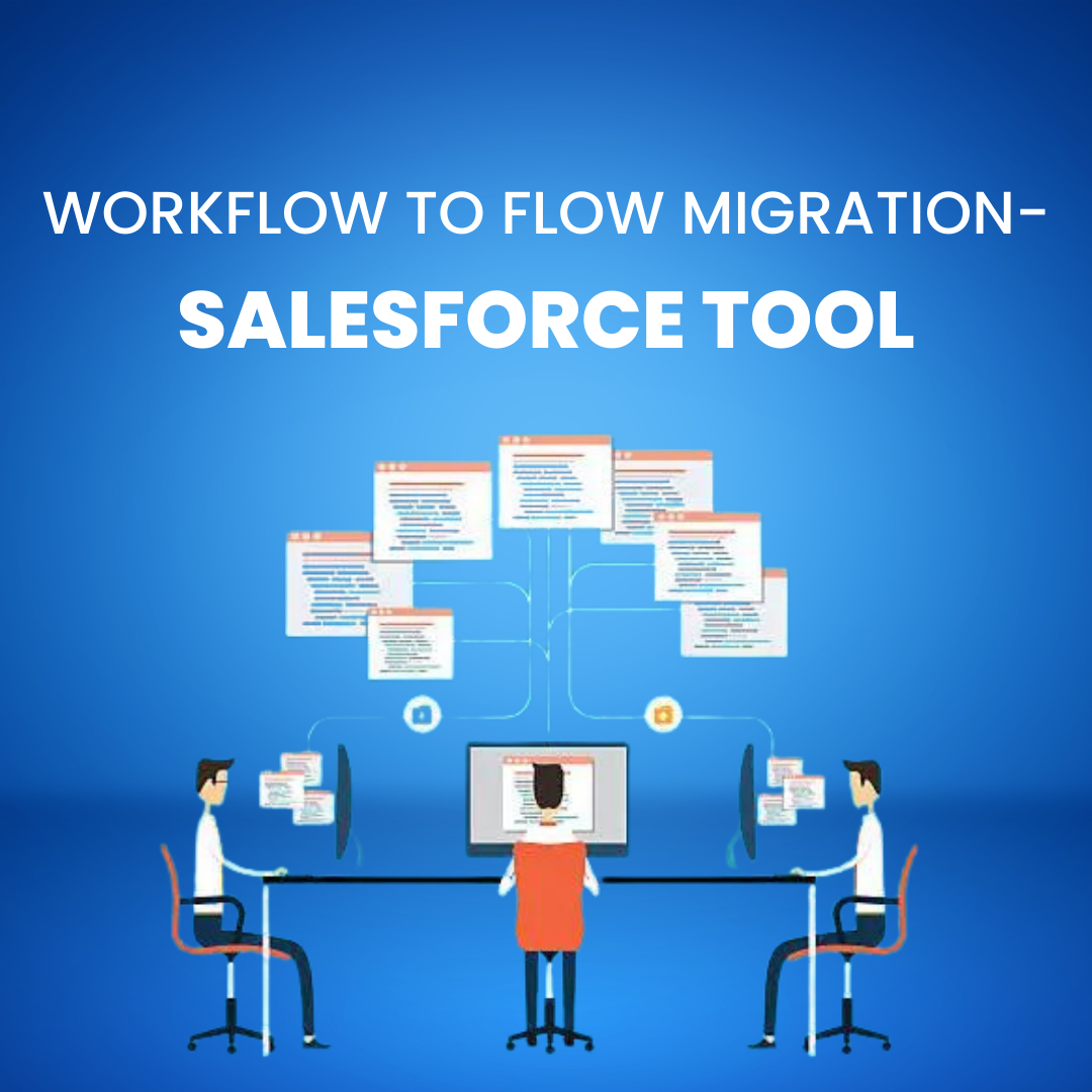 Workflow To Flow Migration- Salesforce Tool