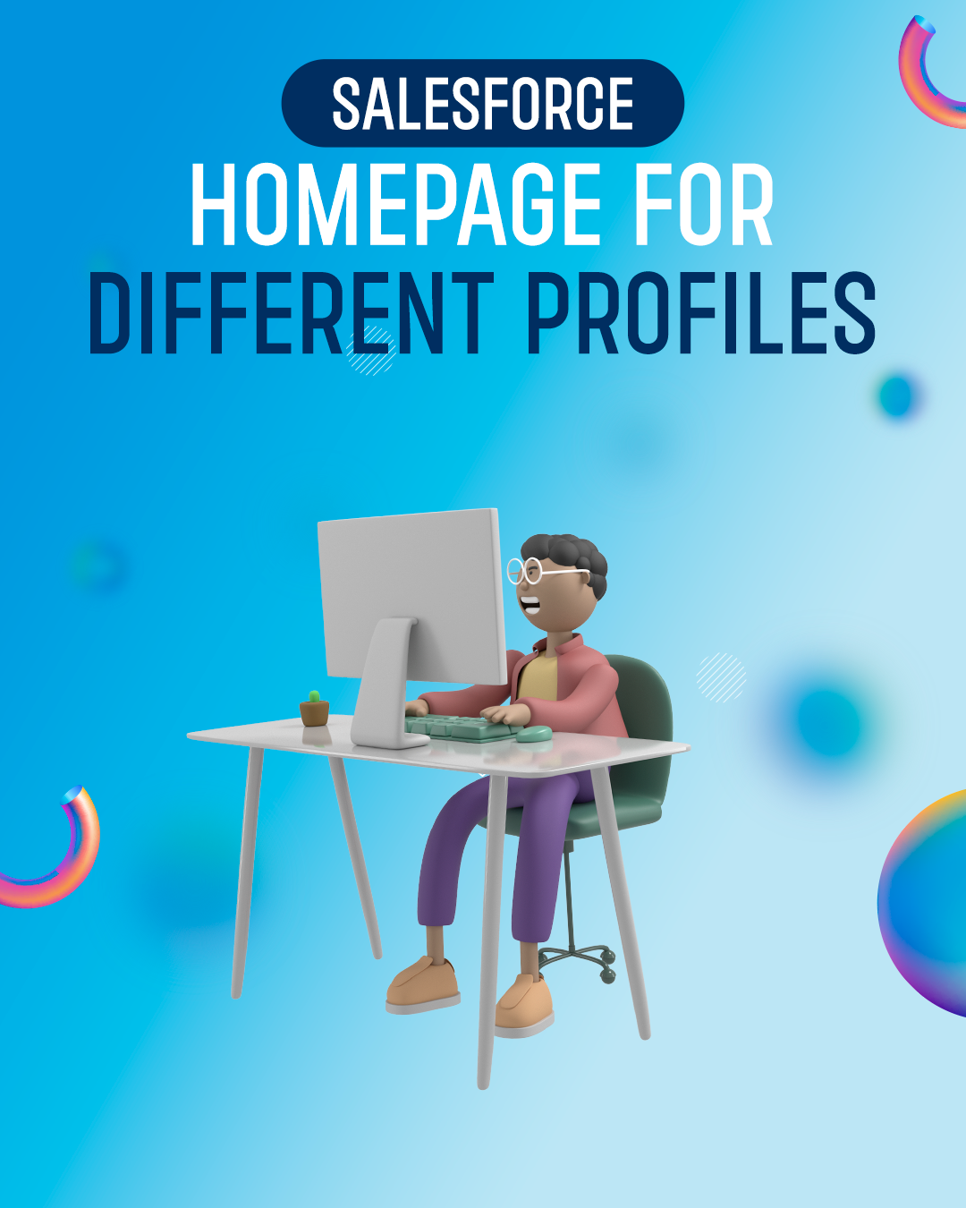 Salesforce Homepage for Different Profiles