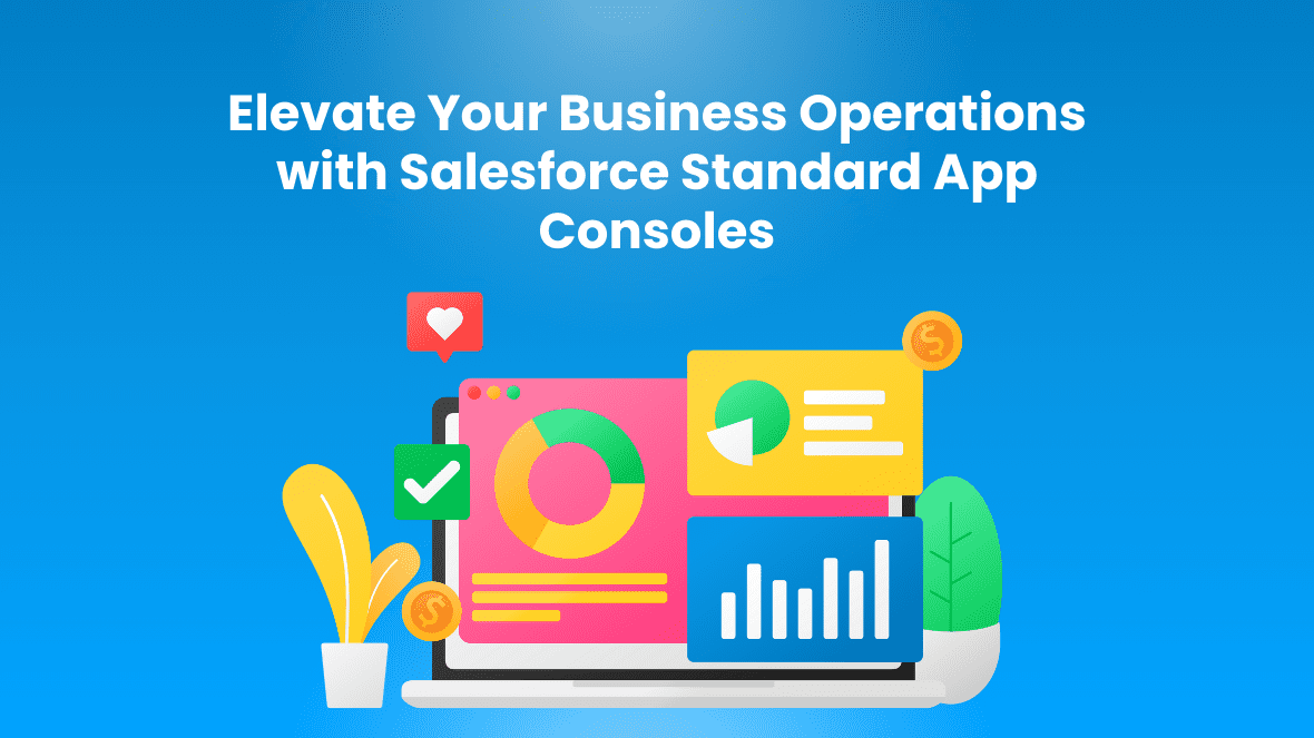 Salesforce Standard App Consoles